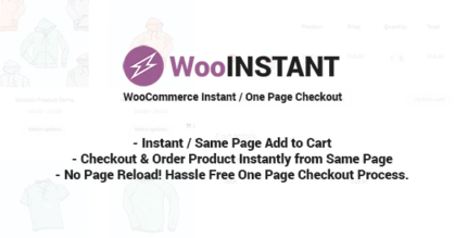 WooInstant – WooCommerce Instant / Quick / Onepage / Direct Checkout WooInstant – WooCommerce Instant / Quick / Onepage / Direct Checkout