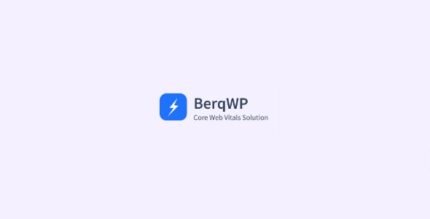 BerqWP 2.2.31 - WordPress Speed & Core Web Vitals Optimization Plugin - GPL Pugins Club