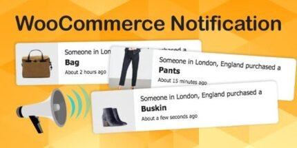 WooCommerce Notification 1.6.5 - Boost Your Sales – Live Feed Sales – Recent Sales Popup – Upsells - GPL Pugins Club