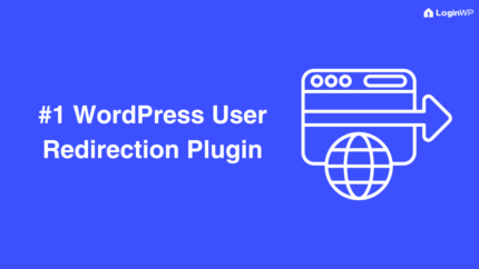 LoginWP Pro – #1 WordPress User Redirection Plugin