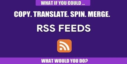 RSS Transmute – Copy, Translate, Spin, Merge RSS Feeds