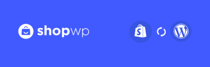 ShopWP Pro – Display and sell Shopify products on WordPress