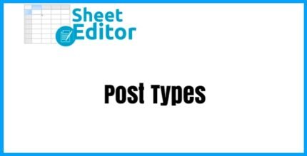 WP Sheet Editor Post Types 2.25.17 - GPL Pugins Club